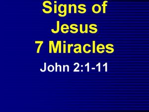 Signs of Jesus 7 Miracles John 2 1