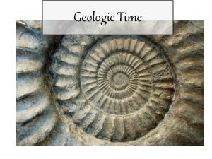 Geologic Time 01 Geologic Time Scale Huge sections
