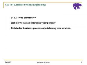 CIS 764 Database Systems Engineering L 12 2