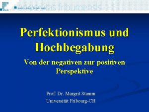 Perfektionismus und Hochbegabung Von der negativen zur positiven