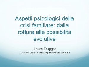 Aspetti psicologici della crisi familiare dalla rottura alle