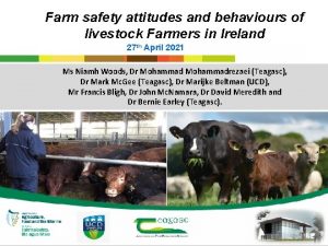 Farm safety attitudes and behaviours of livestock Farmers