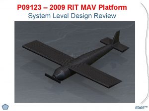 P 09123 2009 RIT MAV Platform System Level