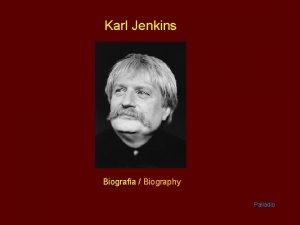 Karl Jenkins Biografa Biography Palladio Karl Jenkins 1944