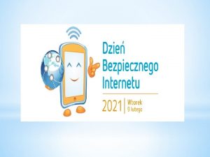 Dzie bezpiecznego Internetu wito obchodzone w caej Europie