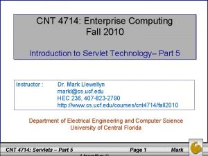 CNT 4714 Enterprise Computing Fall 2010 Introduction to