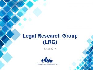 Legal Research Group LRG KAM 2017 Legal skills