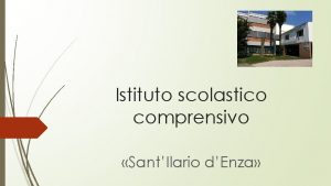 Istituto scolastico comprensivo SantIlario dEnza 12 Gennaio 2021