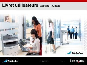 Livret utilisateurs X 656 dte X 736 de