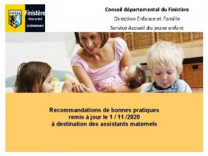 Conseil dpartemental du Finistre Direction Enfance et Famille
