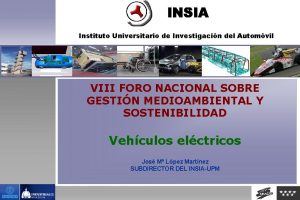 Instituto Universitario de Investigacin del Automvil VIII FORO