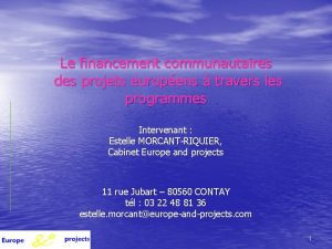 Le financement communautaires des projets europens travers les