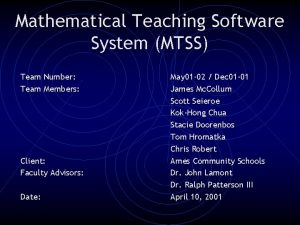 Mathematical Teaching Software System MTSS Team Number Team