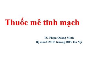 Thuc m tnh mch TS Phm Quang Minh