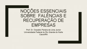 NOES ESSENCIAIS SOBRE FALNCIAS E RECUPERAO DE EMPRESAS