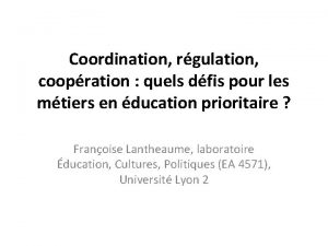 Coordination rgulation coopration quels dfis pour les mtiers