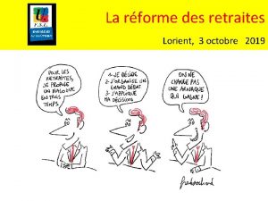 La rforme des retraites Lorient 3 octobre 2019