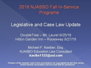 2018 NJASBO Fall InService Programs Legislative and Case