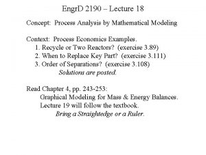 Engr D 2190 Lecture 18 Concept Process Analysis