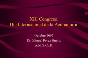 XIII Congreso Da Internacional de la Acupuntura Octubre