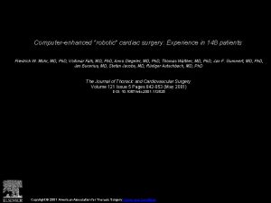 Computerenhanced robotic cardiac surgery Experience in 148 patients