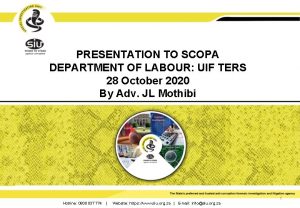 PRESENTATION TO SCOPA DEPARTMENT OF LABOUR UIF TERS