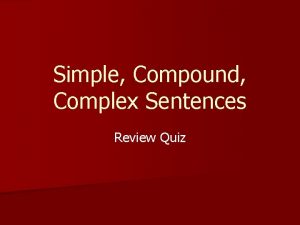 Simple Compound Complex Sentences Review Quiz https www