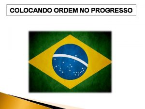 COLOCANDO ORDEM NO PROGRESSO CAMPANHA DE 40 DIAS