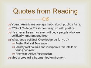 Quotes from Reading Young Americans are apathetic about
