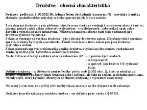 Drustvo obecn charakteristika Drustva podle zk 902012 Sb