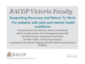 RACGP Victoria Faculty Supporting Recovery and Return To