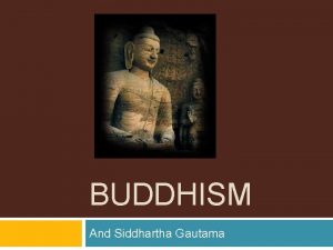 BUDDHISM And Siddhartha Gautama Facts and Stats Buddhism