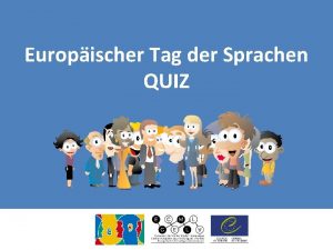 Europischer Tag der Sprachen QUIZ 1 Wie viele