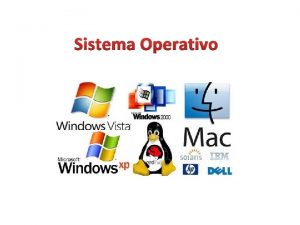 Sistema Operativo Definicin El sistema operativo es el