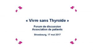 Vivre sans Thyrode Forum de discussion Association de
