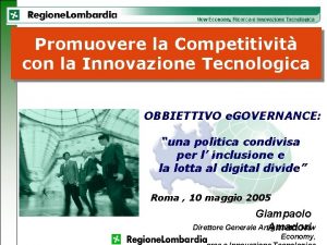 Promuovere la Competitivit con la Innovazione Tecnologica OBBIETTIVO