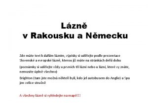 Lzn v Rakousku a Nmecku Zde mte text