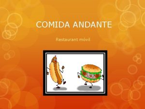 COMIDA ANDANTE Restaurant mvil Que es Comida Andante