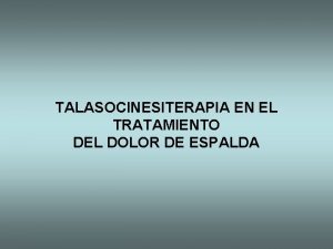 TALASOCINESITERAPIA EN EL TRATAMIENTO DEL DOLOR DE ESPALDA