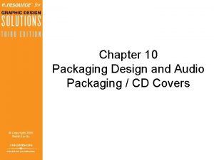 Chapter 10 Packaging Design and Audio Packaging CD