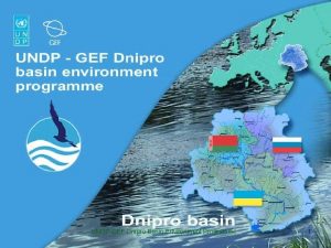 UNDPGEF Dnipro Basin Environment Programme 1 UNDPGEF Dnipro