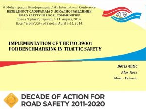 IMPLEMENTATION OF THE ISO 39001 FOR BENCHMARKING IN