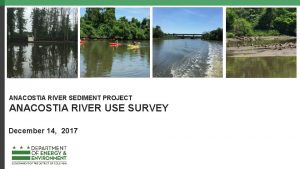 ANACOSTIA RIVER SEDIMENT PROJECT ANACOSTIA RIVER USE SURVEY