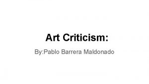 Art Criticism By Pablo Barrera Maldonado Description Relativity