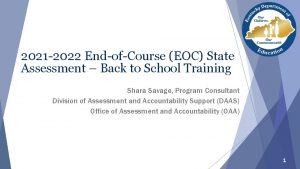 2021 2022 EndofCourse EOC State Assessment Back to