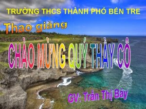 TRNG THCS THNH PH BN TRE KiM TRA