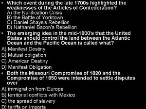 Which event during the late 1700 s highlighted