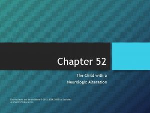 Chapter 52 The Child with a Neurologic Alteration