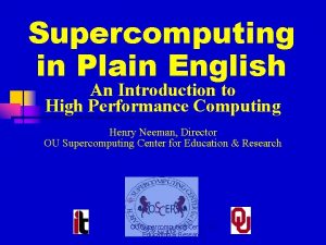 Supercomputing in Plain English An Introduction to High