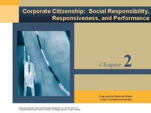 Corporate Citizenship Social Responsibility Responsiveness and Performance Chapter